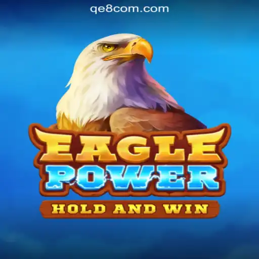 EaglePower: Unleashing the Thunder at QE8 Cassino
